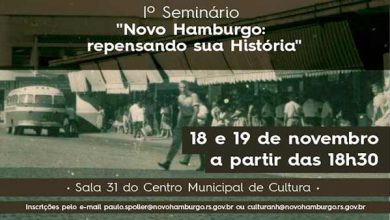 Vem aí o 1° Seminário “Novo Hamburgo: repensando sua história” 35 Novo Hamburgo repensando sua história